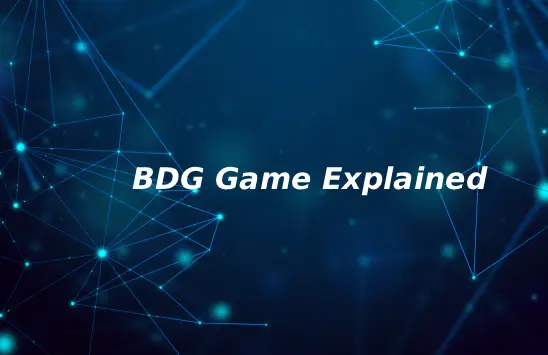 BDG Game Explained